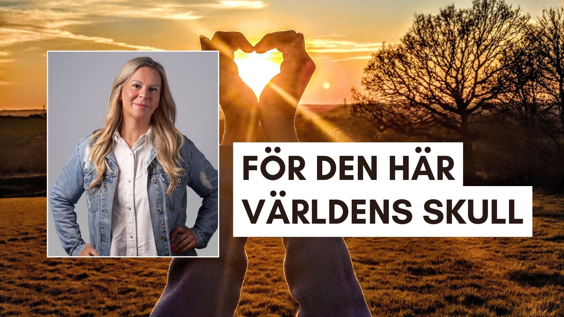 ”För den här världens skull”