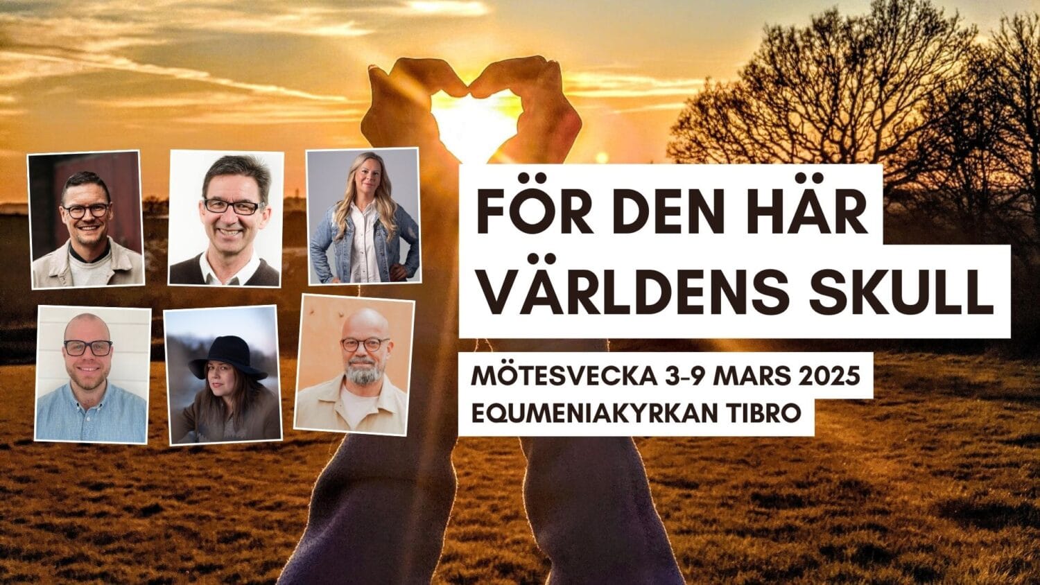 För den här världens skull - Mötesvecka i Tibro