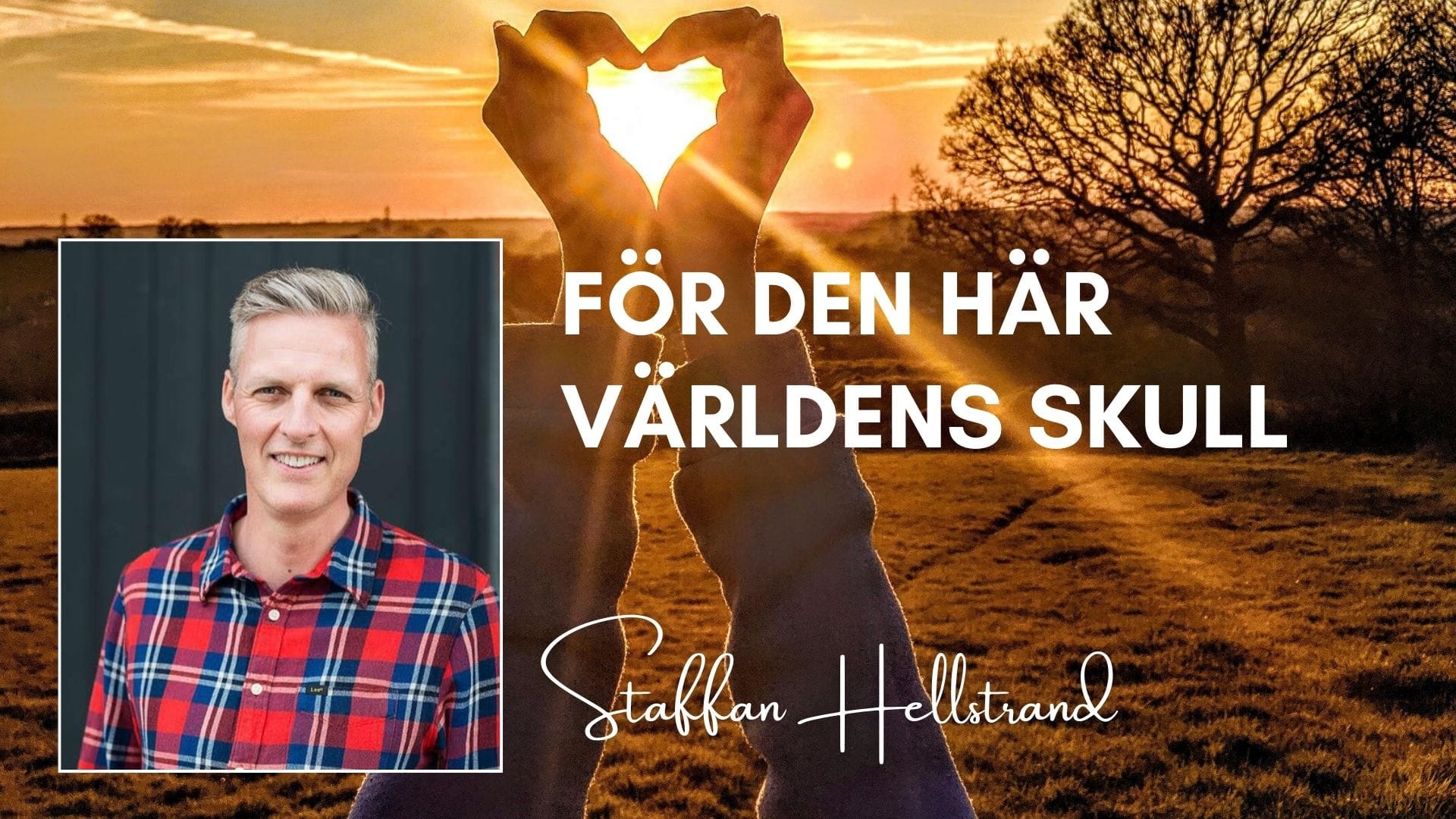 ”För den här världens skull”