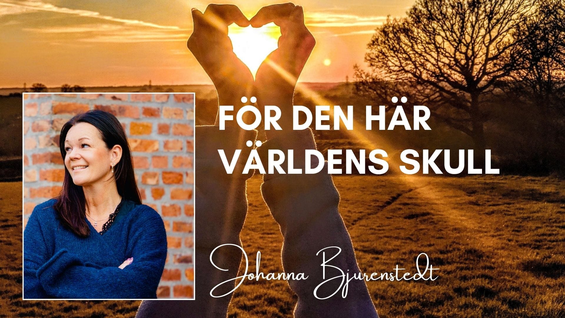 ”För den här världens skull”